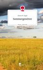 Gloria W. Engel: Sommergewitter. Life is a Story - story.one, Buch