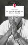 Roberto Dziech: Die fesselnde Biografie von Roberto~Unikat53. Life is a Story - story.one, Buch