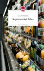 Lisa Metzdorff: Supermarket Ailes. Life is a Story - story.one, Buch