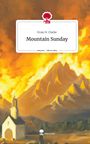 Evan H. Clarke: Mountain Sunday. Life is a Story - story.one, Buch