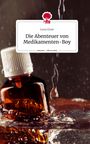 Luca Grun: Die Abenteuer von Medikamenten-Boy. Life is a Story - story.one, Buch
