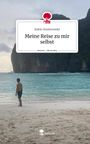 Robin Dombrowski: Meine Reise zu mir selbst. Life is a Story - story.one, Buch