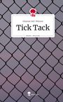 Ghassan Seif-Wiesner: Tick Tack. Life is a Story - story.one, Buch