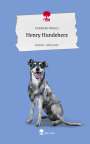 Friederike Werner: Henry Hundeherz. Life is a Story - story.one, Buch