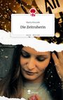 Marta Kruczek: Die Zeitruherin. Life is a Story - story.one, Buch