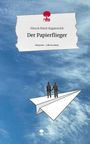 Nina Kaganovich & Marie: Der Papierflieger. Life is a Story - story.one, Buch