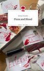 Emma Dreszler: Pizza and Blood. Life is a Story - story.one, Buch