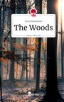 Fiona Dönnebrink: The Woods. Life is a Story - story.one, Buch