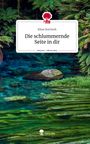 Elisa Dorrinck: Die schlummernde Seite in dir. Life is a Story - story.one, Buch
