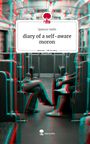 Spencer Sallis: diary of a self-aware moron. Life is a Story - story.one, Buch