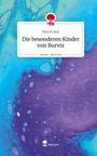 Marcel Sack: Die besonderen Kinder von Burviz. Life is a Story - story.one, Buch