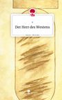 R: Der Herr des Westens. Life is a Story - story.one, Buch
