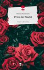Melissa Mondschein: Prinz der Nacht. Life is a Story - story.one, Buch