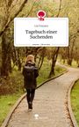 Lia Freyana: Tagebuch einer Suchenden. Life is a Story - story.one, Buch