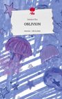 Jessica Chu: OBLIVION. Life is a Story - story.one, Buch