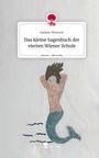 Gedeon Wasimir: Das kleine Sagenbuch der vierten Wiener Schule. Life is a Story - story.one, Buch