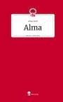 Alina Wolf: Alma. Life is a Story - story.one, Buch
