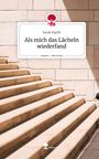 Sarah Ranftl: Als mich das Lächeln wiederfand. Life is a Story - story.one, Buch