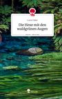 Lucie Faber: Die Hexe mit den waldgrünen Augen. Life is a Story - story.one, Buch