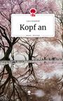 Lara Gratzfeld: Kopf an. Life is a Story - story.one, Buch