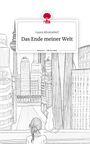 Laura Ahrensdorf: Das Ende meiner Welt. Life is a Story - story.one, Buch