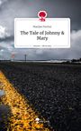 Marijan Fischer: The Tale of Johnny & Mary. Life is a Story - story.one, Buch