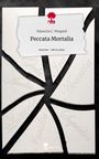 Natascha C. Wiegand: Peccata Mortalia. Life is a Story - story.one, Buch