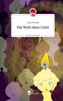 Luise Wunder: Die Welt ohne Licht. Life is a Story - story.one, Buch