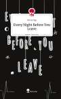 Danny Ngo: Every Night Before You Leave. Life is a Story - story.one, Buch