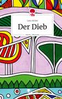 Lana Alrfaei: Der Dieb. Life is a Story - story.one, Buch