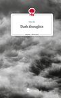 Vito M.: Dark thoughts. Life is a Story - story.one, Buch