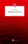 Ida Marie Erichsen: The fire in her soul. Life is a Story - story.one, Buch