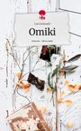 Lea Gottwald: Omiki. Life is a Story - story.one, Buch