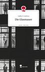 Gabby D. Ambros: Die Glasmauer. Life is a Story - story.one, Buch