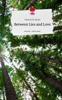Vanessa M. Bauer: Between Lies and Love. Life is a Story - story.one, Buch