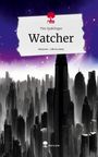 Tim Spahlinger: Watcher. Life is a Story - story.one, Buch