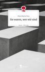 Mara Marisa Para: Sie waren, wer wir sind. Life is a Story - story.one, Buch
