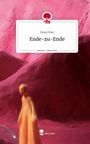 Dana Feier: Ende-zu-Ende. Life is a Story - story.one, Buch