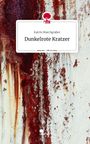 Katrin Marchgraber: Dunkelrote Kratzer. Life is a Story - story.one, Buch