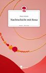 Moni Schiele: Nachtschicht mit Rosa. Life is a Story - story.one, Buch