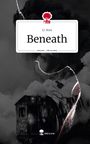 J. J. Ross: Beneath. Life is a Story - story.one, Buch