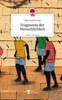 Mika Dombrowski: Fragmente der Menschlichkeit. Life is a Story - story.one, Buch