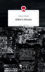 Gehres Ceblodd: Eden's Serum. Life is a Story - story.one, Buch