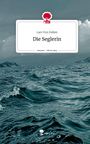 Lars von Dollen: Die Seglerin. Life is a Story - story.one, Buch