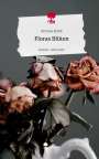 Kristina Pyrlik: Floras Blüten. Life is a Story - story.one, Buch