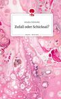 Amalia Dubinskij: Zufall oder Schicksal?. Life is a Story - story.one, Buch