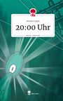 Annika Czapla: 20:00 Uhr. Life is a Story - story.one, Buch