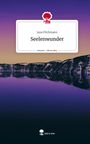 Jana Pöchmann: Seelenwunder. Life is a Story - story.one, Buch