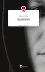 Sandra E. Mae: BLINDING. Life is a Story - story.one, Buch
