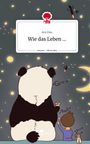 Ara Dou: Wie das Leben .... Life is a Story - story.one, Buch